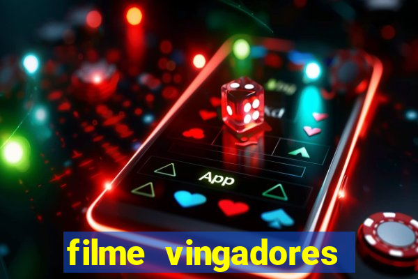 filme vingadores ultimato completo dublado gratis